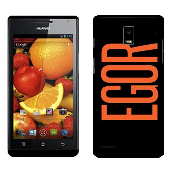   «Egor»   Huawei Ascend P1