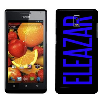   «Eleazar»   Huawei Ascend P1