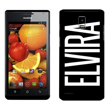   «Elvira»   Huawei Ascend P1