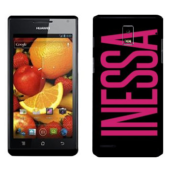   «Inessa»   Huawei Ascend P1