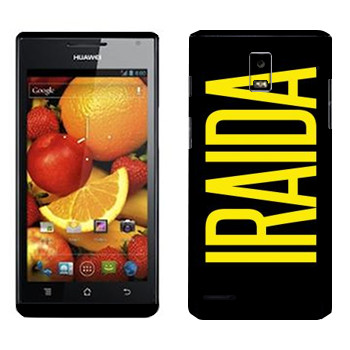   «Iraida»   Huawei Ascend P1