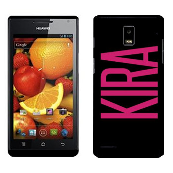   «Kira»   Huawei Ascend P1