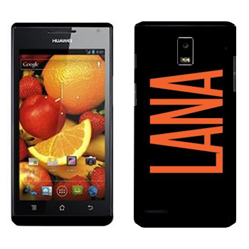   «Lana»   Huawei Ascend P1