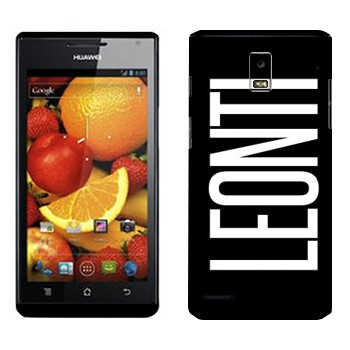   «Leonti»   Huawei Ascend P1