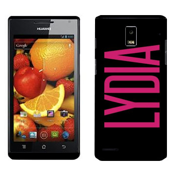   «Lydia»   Huawei Ascend P1