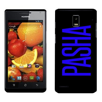   «Pasha»   Huawei Ascend P1