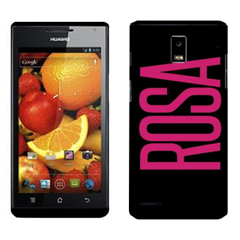   «Rosa»   Huawei Ascend P1