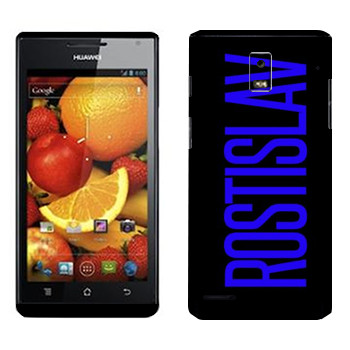   «Rostislav»   Huawei Ascend P1