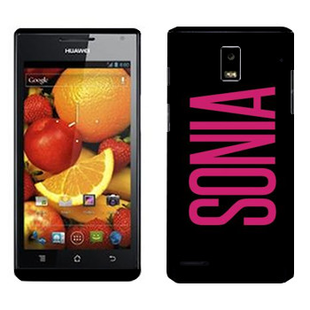   «Sonia»   Huawei Ascend P1