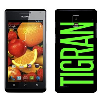   «Tigran»   Huawei Ascend P1