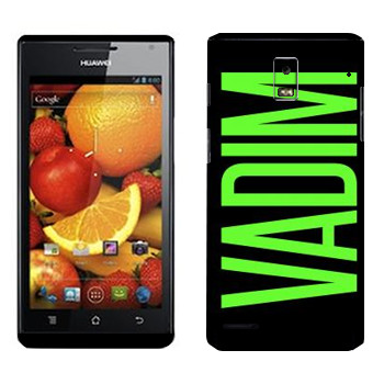   «Vadim»   Huawei Ascend P1