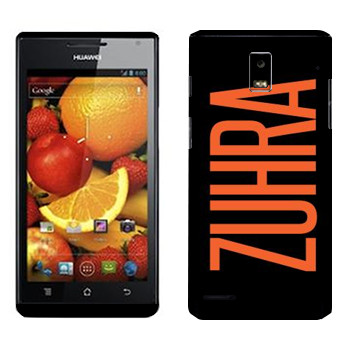   «Zuhra»   Huawei Ascend P1