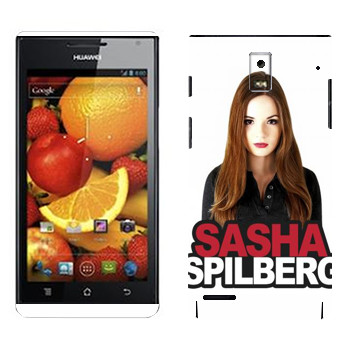   «Sasha Spilberg»   Huawei Ascend P1