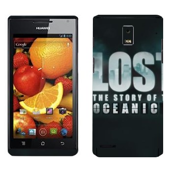   «Lost : The Story of the Oceanic»   Huawei Ascend P1