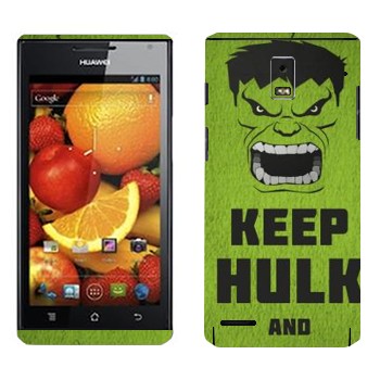   «Keep Hulk and»   Huawei Ascend P1