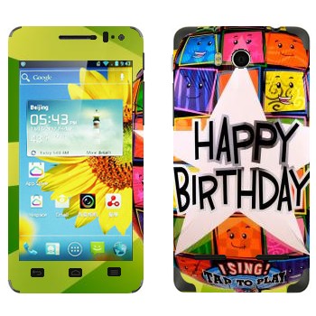   «  Happy birthday»   Huawei Honor 2