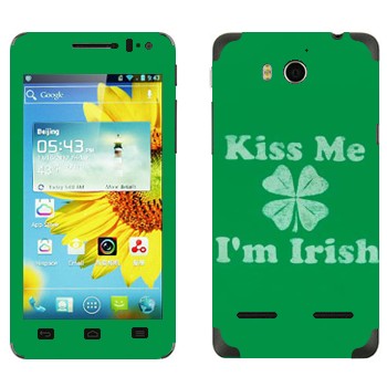   «Kiss me - I'm Irish»   Huawei Honor 2