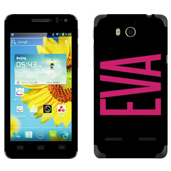   «Eva»   Huawei Honor 2