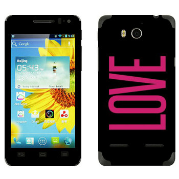   «Love»   Huawei Honor 2