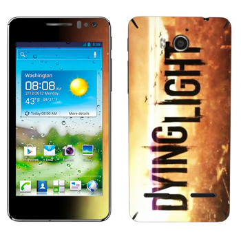   «Dying Light »   Huawei Honor Pro