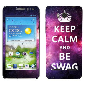   «Keep Calm and be SWAG»   Huawei Honor Pro