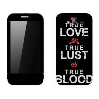   «True Love - True Lust - True Blood»   Huawei Honor