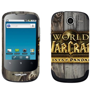   «World of Warcraft : Mists Pandaria »   Huawei Ideos X1