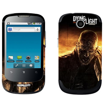   «Dying Light »   Huawei Ideos X1