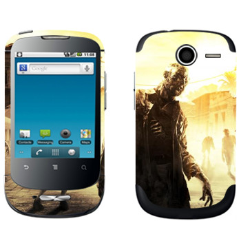   «Dying Light  »   Huawei Ideos X1