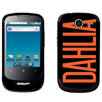   «Dahlia»   Huawei Ideos X1