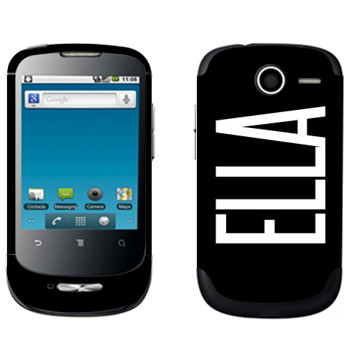   «Ella»   Huawei Ideos X1