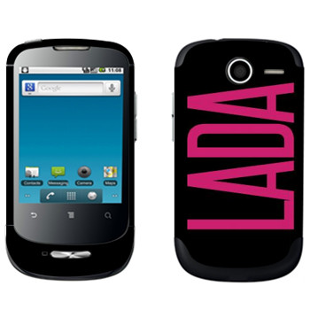   «Lada»   Huawei Ideos X1
