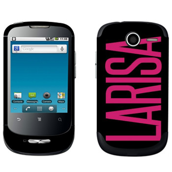   «Larisa»   Huawei Ideos X1