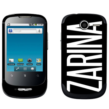   «Zarina»   Huawei Ideos X1