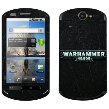  «Warhammer 40000»   Huawei Ideos X5