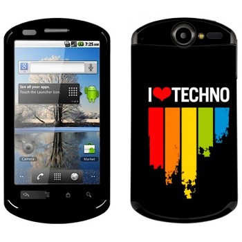   «I love techno»   Huawei Ideos X5