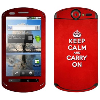   «Keep calm and carry on - »   Huawei Ideos X5