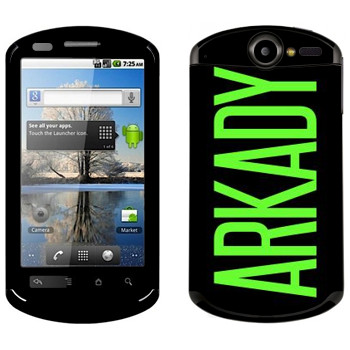   «Arkady»   Huawei Ideos X5