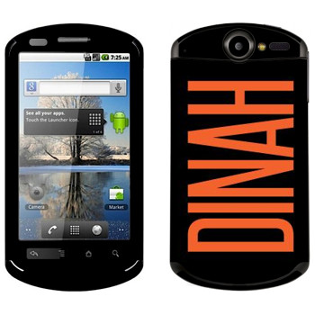   «Dinah»   Huawei Ideos X5