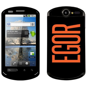   «Egor»   Huawei Ideos X5