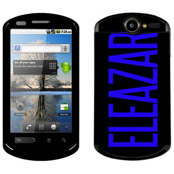   «Eleazar»   Huawei Ideos X5