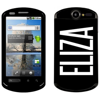   «Eliza»   Huawei Ideos X5