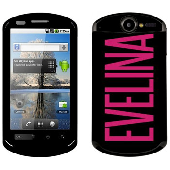   «Evelina»   Huawei Ideos X5