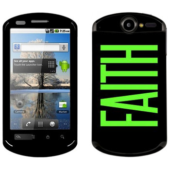   «Faith»   Huawei Ideos X5