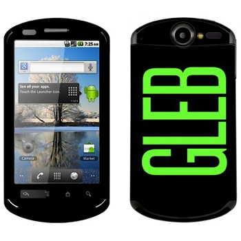   «Gleb»   Huawei Ideos X5