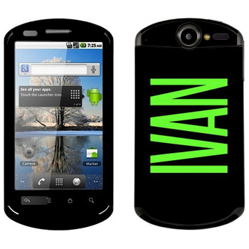   «Ivan»   Huawei Ideos X5