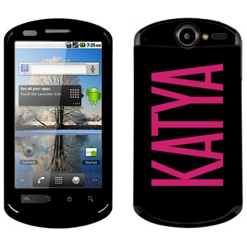   «Katya»   Huawei Ideos X5