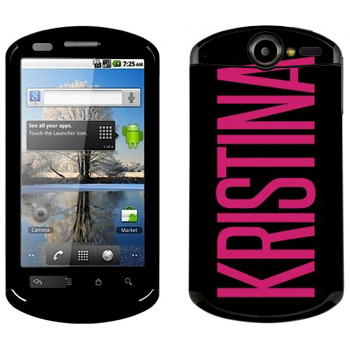   «Kristina»   Huawei Ideos X5