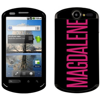   «Magdalene»   Huawei Ideos X5