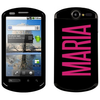   «Maria»   Huawei Ideos X5